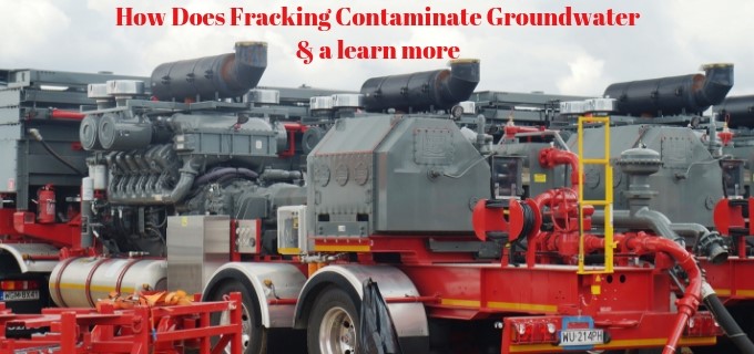 how does fracking contaminate groundwater